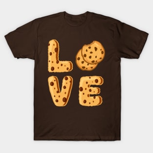 Chocolate chip cookies Baking Sweet - Love T-Shirt